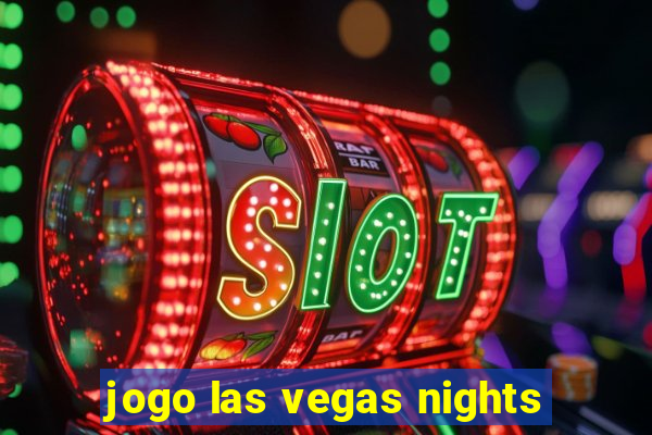 jogo las vegas nights